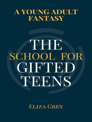 cover image of The School for Gifted Teens